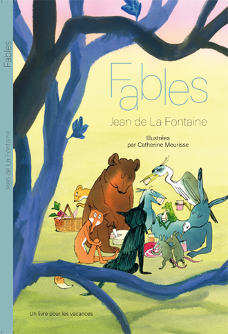 Fables Jean de La Fontaine illustrées par Catherine Meurisse / Un livre pour les vacances