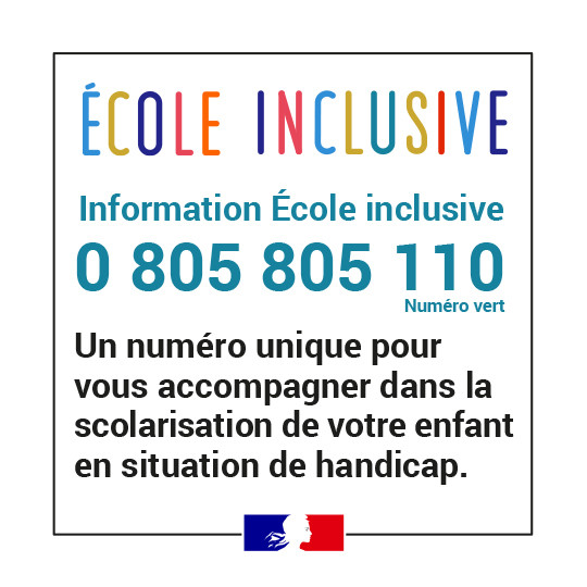 École inclusive - information école inclusive 0 805 805 110 numéro vert - Un numéro unique pour vous accompagner dans la scolarisation de votre enfant en situation de handicap