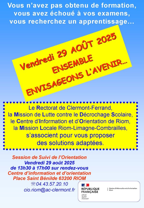 Session de Suivi de l’Orientation Vendredi 29 août 2025 de 13h30 à 17h00 sur rendez-vous Centre d’information et d’orientation Place Saint Bénilde 63200 RIOM
