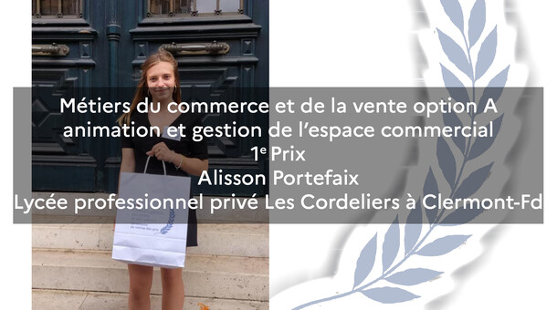 Métiers du commerce et de la vente option Aanimation et gestion de l’espace commercial 1e Prix Alisson Portefaix Lycée professionnel privé Les Cordeliers à Clermont-Fd